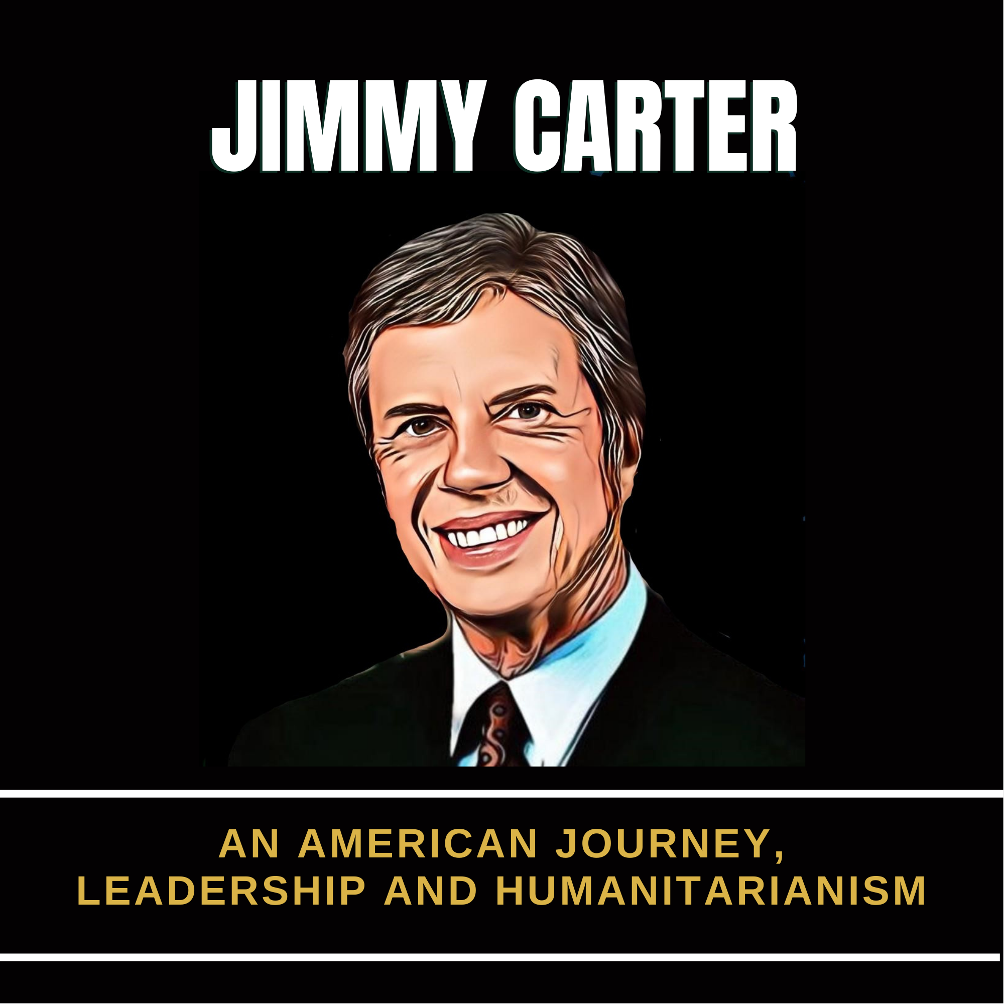 Jimmy Carter – Early Life Challenges & Rules For Success